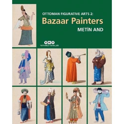 Ottoman Figurative Arts 2: Bazaar Painters