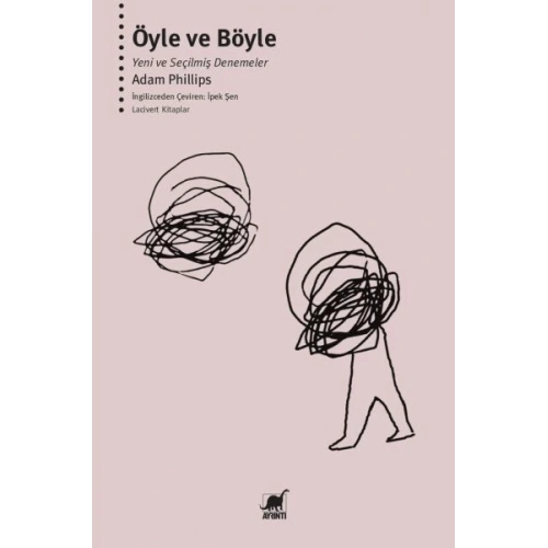 Öyle ve Böyle - Yeni ve Seçilmiş Denemeler
