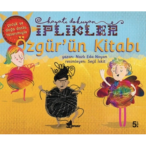 Özgürün Kitabı-Hayatı Dokuyan İplikler