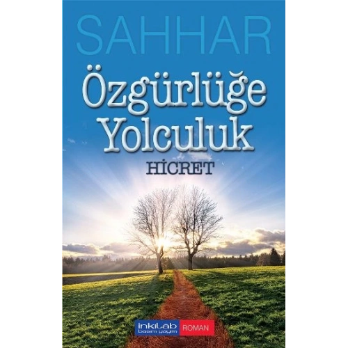 Özgürlüğe Yolculuk - Hicret