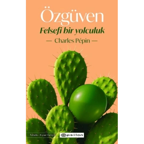 Özgüven - Felsefi Bir Yolculuk