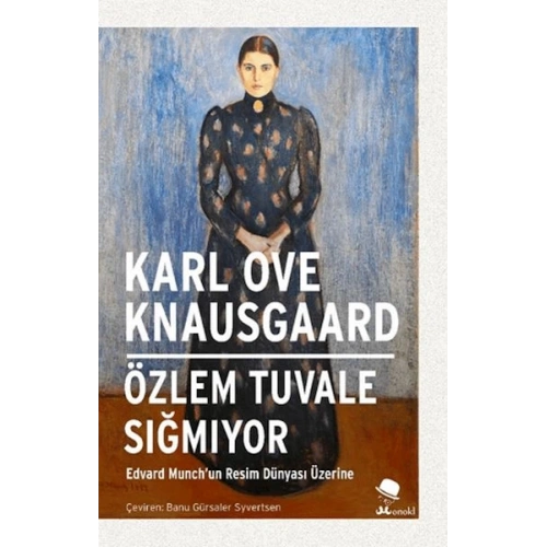 Özlem Tuvale Sığmıyor-Edvard Munch’un Resim Dünyası Üzerine