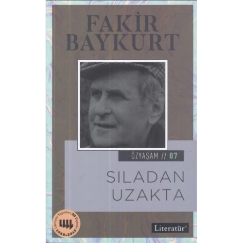 Özyaşam Öyküsü 07: Sıladan Uzakta