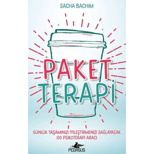 Paket Terapi - Günlük Yaşamınızı İyileştirmenizi Sağlayacak 100 Psikoterapi Aracı