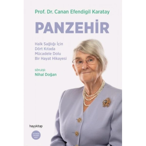 Panzehir- Halk Sağlığı İçin Dört Kıtada Mücadele Dolu Bir Hayat Hikayesi