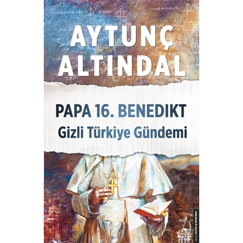 Papa 16.Benedikt Gizli Türkiye Gündemi