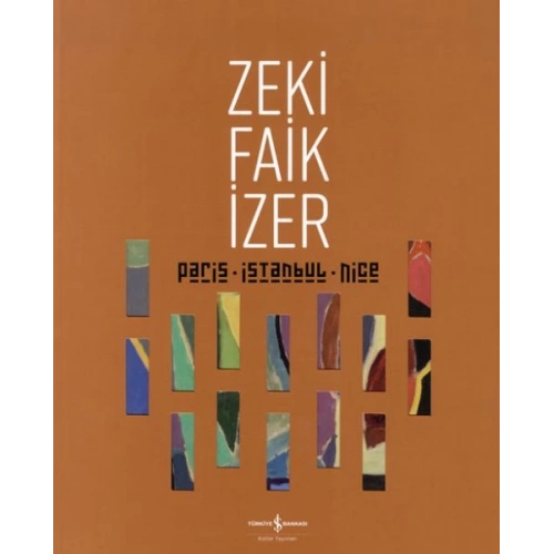 Paris – İstanbul - Nıce - Retrospektif / Retrospectıve