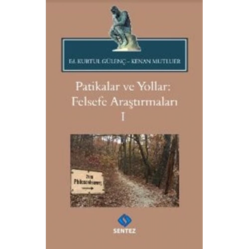 Patikalar ve Yollar: Felsefe Araştırmaları I