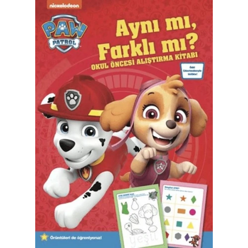 Paw Patrol - Aynı mı, Farklı mı? Okul Öncesi Alıştırma Kitabı