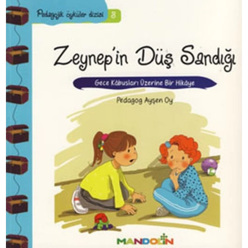 Pedagojik Öyküler 3 - Zeynepin Düş Sandığı