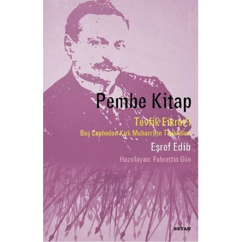 Pembe Kitap  Tevfik Fikreti Beş Cepheden Kırk Muharririn Tenkidleri