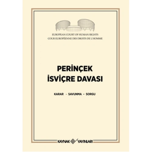 Perinçek İsviçre Davası  Karar - Savunma - Sorgu