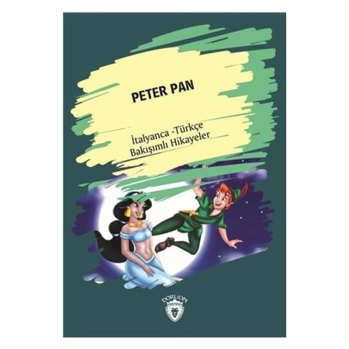 Peter Pan-İtalyanca Türkçe Bakışımlı Hikayeler