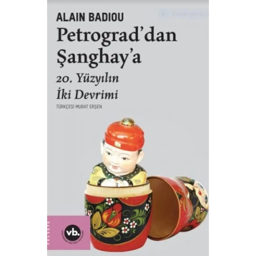 Petrograddan Şanghaya - 20. Yüzyılın İki Devrimi