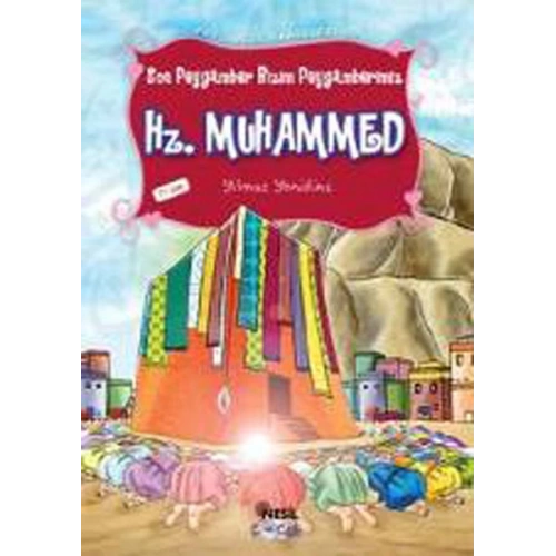 Peygamber Hikayeleri 13 - Son Peygamber Bizim Peygamberimiz Hz. Muhammed