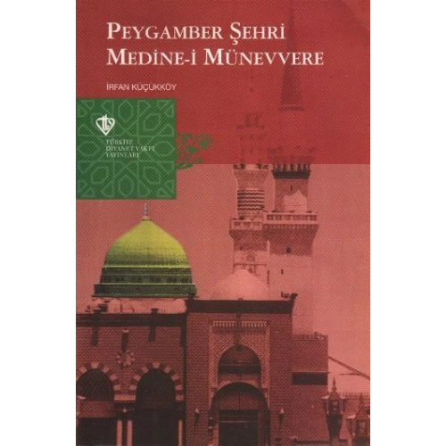 Peygamber Şehri Medine-i Münevvere
