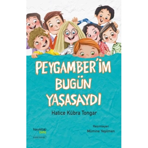 Peygamber’im Bugün Yaşasaydı