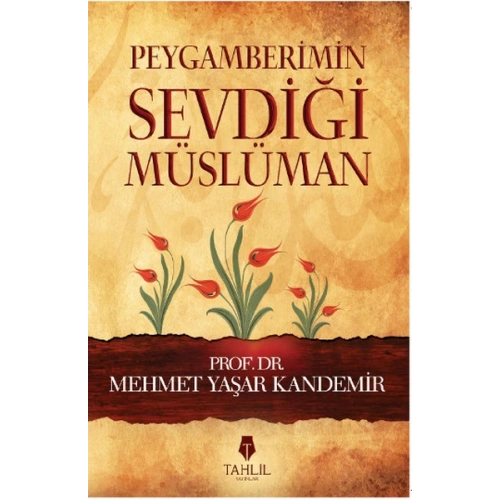 Peygamberimin Sevdiği Müslüman