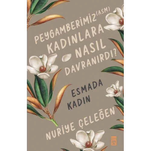 Peygamberimiz (asm) Kadınlara Nasıl Davranırdı?