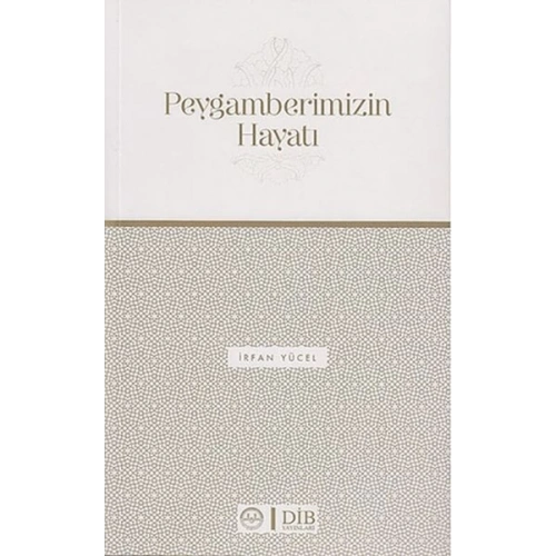 Peygamberimizin Hayatı