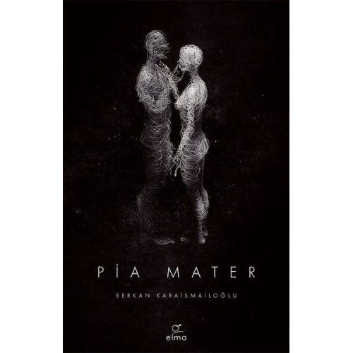 Pia Mater 1. Kitap
