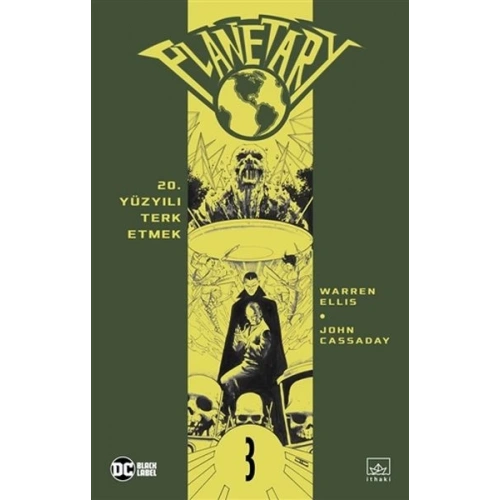 Planetary Cilt 3: 20. Yüzyılı Terk Etmek