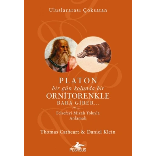 Platon Bir Gün Kolunda Bir Ornitorenkle Bara Girer…