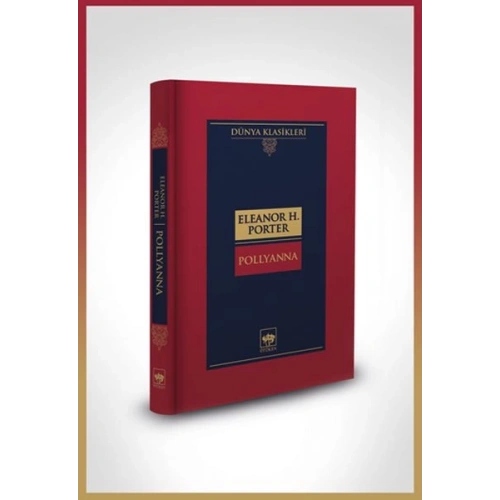 Pollyanna-Dünya Klasikleri (Ciltli)