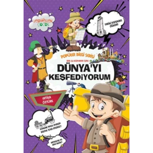 Popüler Bilgi Serisi - Dünyayı Keşfediyorum