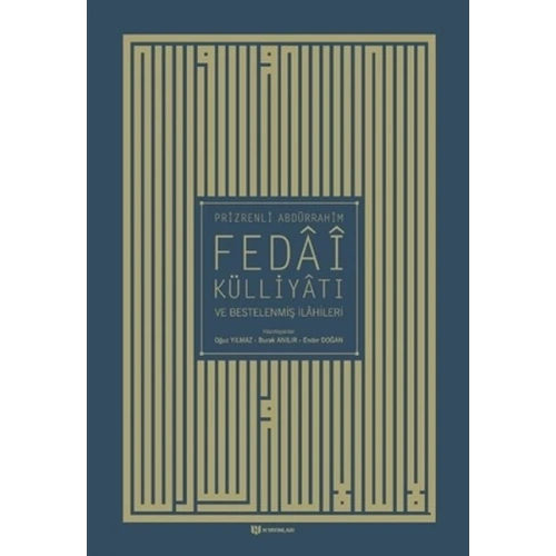 Prizrenli Abdürrahim Fedai Külliyatı ve Bestelenmiş İlahileri