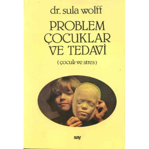 Problem Çocuklar ve Tedavi