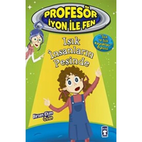 Profesör İyon İle Fen 2 - Işık İnsanların Peşinde