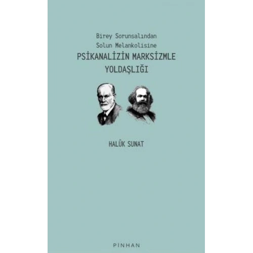 Psikanalizin Marksizmle Yoldaşlığı