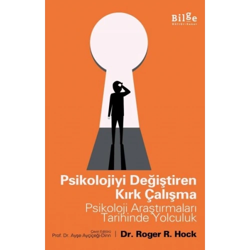 Psikolojiyi Değiştiren Kırk Çalışma - Psikoloji Araştırmaları Tarihinde Yolculuk