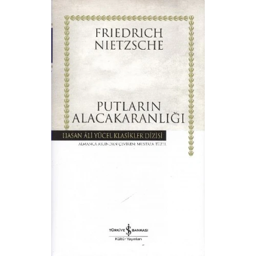 Putların Alacakaranlığı - Hasan Ali Yücel Klasikleri (Ciltli)