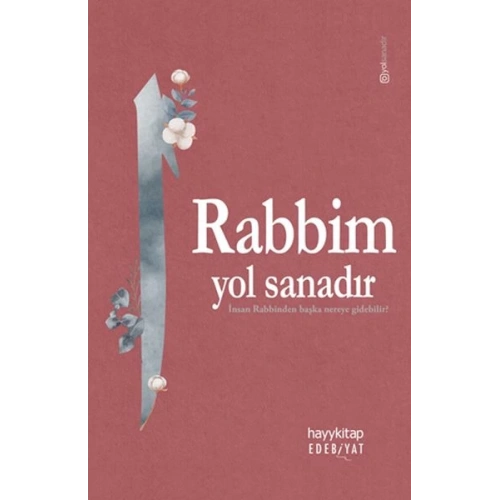 Rabbim Yol Sanadır