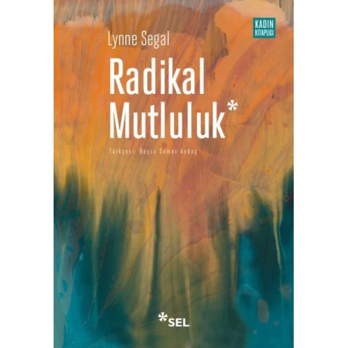 Radikal Mutluluk : Müşterek Neşe Anları