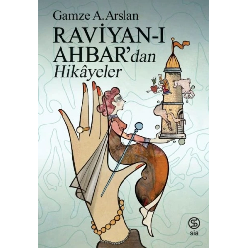 Raviyan-ı Ahbar’dan Hikâyeler