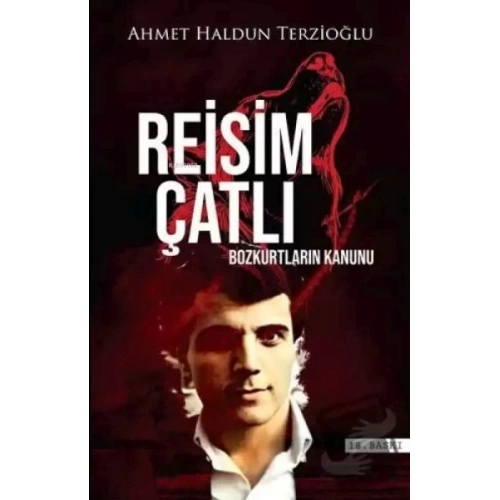 Reisim Çatlı;Bozkurtların Kanunu