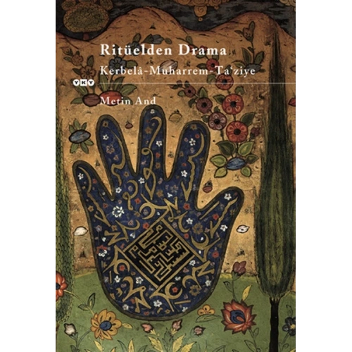 Ritüelden Drama Kerbela - Muharrem - Ta’ ziye