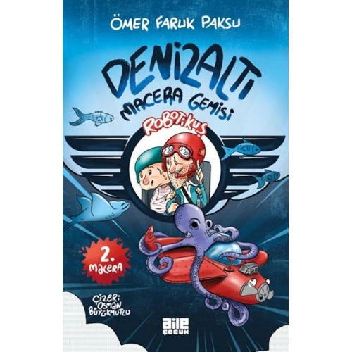 Robotikuş-2 / Denizaltı Macera Gemisi