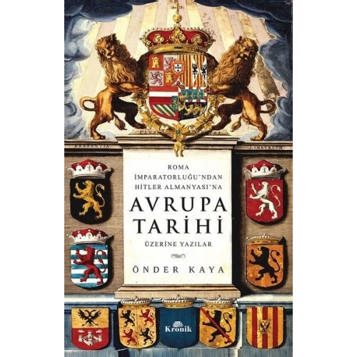 Roma İmparatorluğundan Hitlerin Almanyasına Avrupa Tarihi Üzerine Yazılar