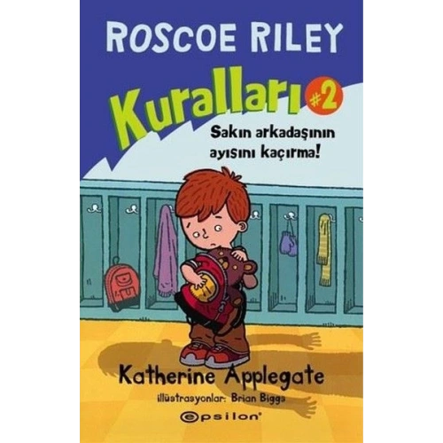 Roscoe Riley Kuralları 2-Sakın Arkadaşının Ayısını Kaçırma (Ciltli)