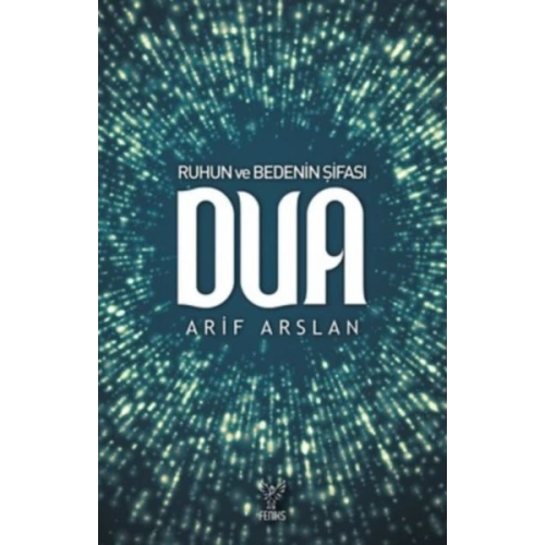 Ruhun ve Bedenin Şifası Dua