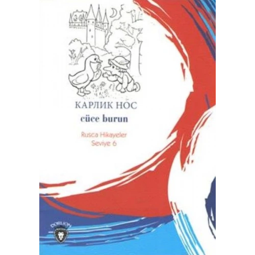 Rusca Hikayeler Seviye 6 - Cüce Burun