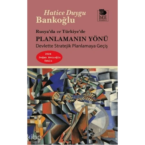 Rusya’da ve Türkiye’de Planlamanın Yönü