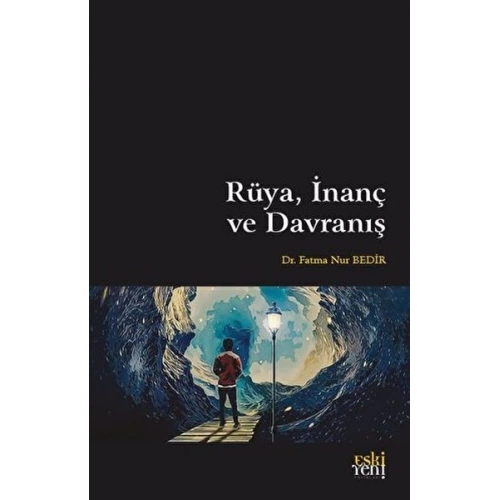Rüya, İnanç ve Davranış