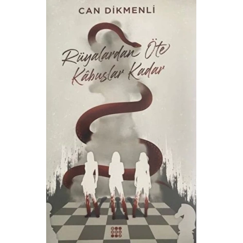 Rüyalardan Öte Kabuslar Kadar