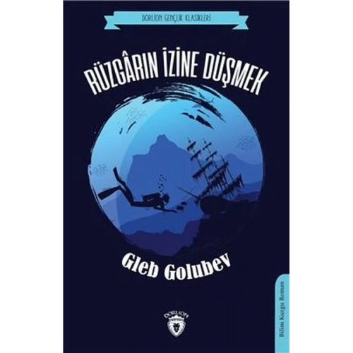 Rüzgarın İzine Düşmek (Dorlion Gençlik Klasikleri)