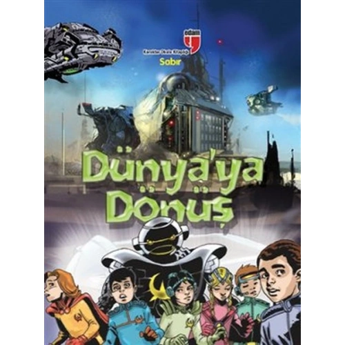 Sabır - Dünyaya Dönüş